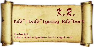 Körtvélyessy Róbert névjegykártya